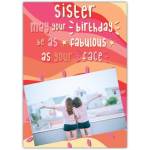 Personalised Sister Birthday Card May Your Day Be As Fabulous As You with Photo Upload