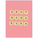 Best Nana Ever Scrabble Style Letter Tiles Greeting Card for Grandmother