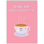 Get Well Soon Card Sending Love and Positivi Tea Cute Tea Cup Design