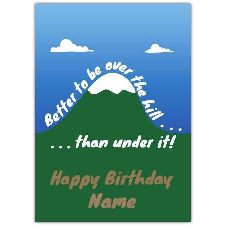 Personalised Over The Hill Humorous Birthday Card with Mountain Design