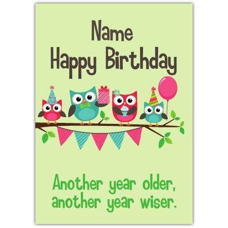 Personalised Another Year Older Another Year Wiser Owl Birthday Card with Name