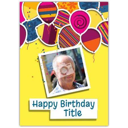 Personalised Photo Happy Birthday Card with Colourful Balloon Design