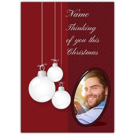 Personalised Thinking of You This Christmas Photo Card with Hanging Baubles Design