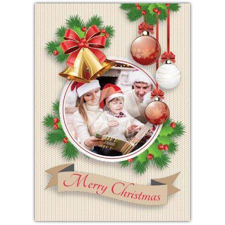 Personalised Merry Christmas Photo Bauble Family Holiday Card with Bells and Pine Design