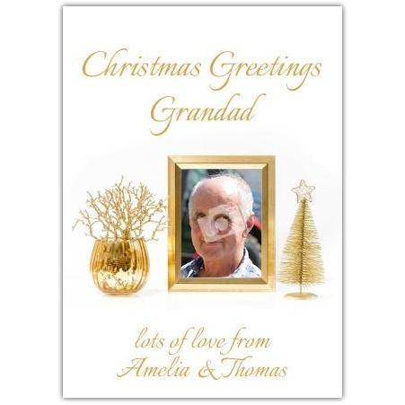 Personalised Christmas Greetings Card for Grandad with Gold Photo Frame and Festive Decorations