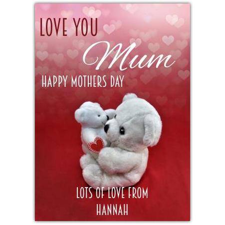 Personalised Happy Mothers Day Card with Bears Hugging Design and Custom Name Option