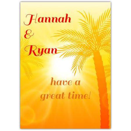 Personalised Have A Great Time Palm Tree Summer Holiday Greeting Card