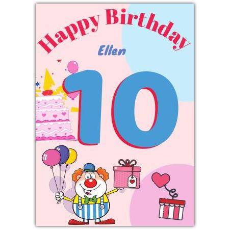 Happy 10th Birthday Girl Card with Clown Balloons Cake and Presents to Personalise