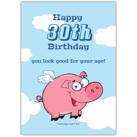 30th Birthday Card with Flying Pig Humorous Design and Personalised Text Option