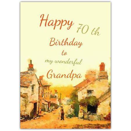 Happy 70th Birthday Grandpa Vintage Village Watercolour Card