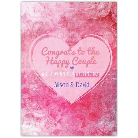 Personalised Congrats to the Happy Couple Wedding Card with Pink Heart and Roses Design