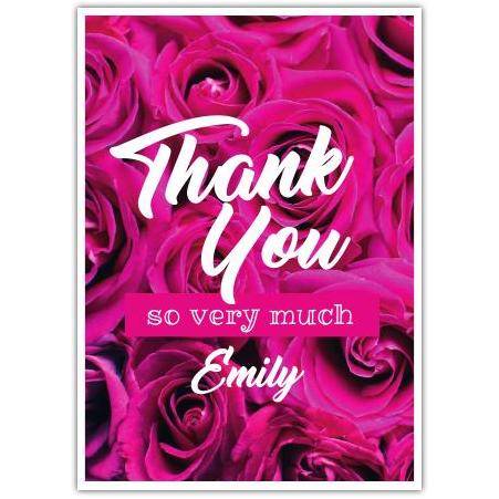 Personalised Thank You Card with Pink Roses So Very Much Message