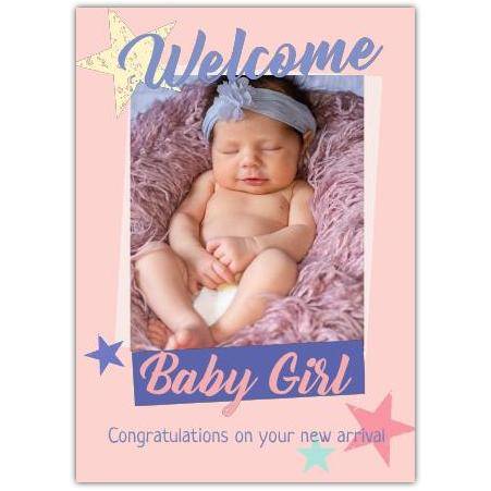 Welcome Baby Girl Photo Card Pink Blue Stars New Arrival Congratulations Card