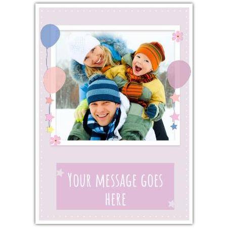Personalised Pink Balloons Photo Upload Custom Message Greeting Card for Any Occasion