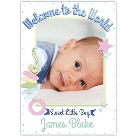Welcome to the World Sweet Little Boy New Baby Photo Upload Card
