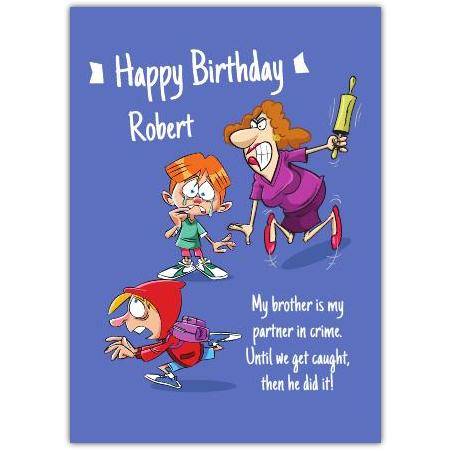 Funny Blue Birthday Card for Brother Custom Name Humorous Partner in Crime Design
