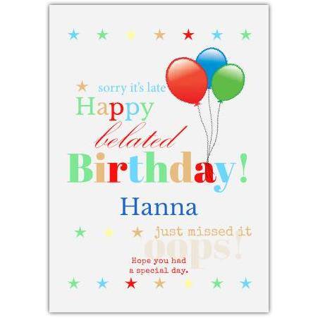 Happy Belated Birthday Card with Colourful Stars and Balloons Personalised Option