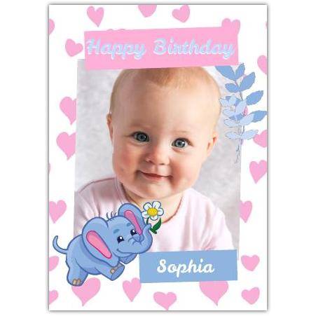 Personalised Baby Girl Happy Birthday Card with Cute Elephant and Pink Hearts Photo Upload