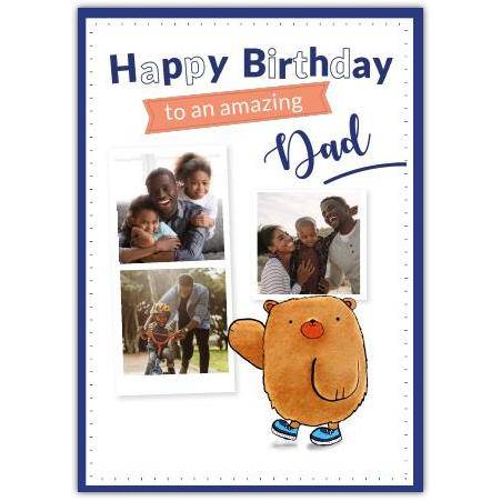 Personalised Happy Birthday Card for Dad with Cute Brown Bear and Photo Gallery Design