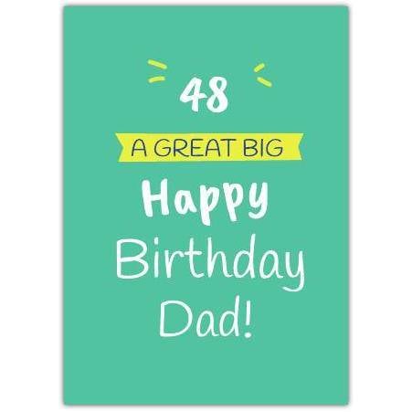 48th Birthday Card for Dad Green Background Big Bold Text Design