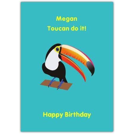 Personalised Humorous Toucan Happy Birthday Card with Tropical Bird Design
