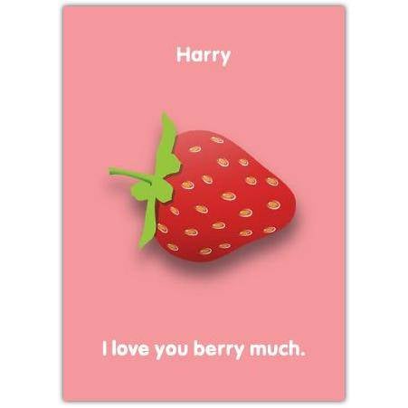 Personalised Strawberry Pun Love Card I Love You Berry Much Fun Romantic Greeting