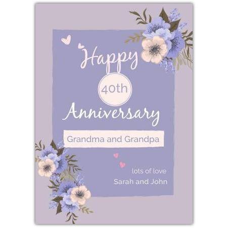40th Anniversary Card for Grandma and Grandpa with Pink and Purple Flowers