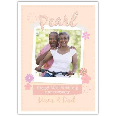 Personalised Pearl Anniversary Card with Photo Upload Pastel Flowers for 30th Wedding