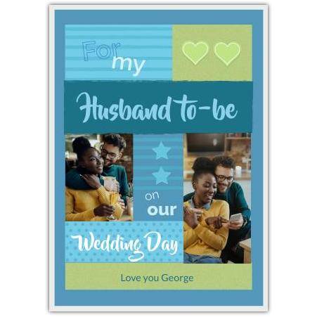Personalised Wedding Day Card for Husband to Be with Custom Photo Upload and Message