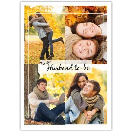 Personalised Husband To Be Photo Upload Engagement Card with Autumn Collage Design