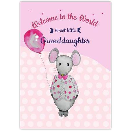 Welcome to the World Pink Mouse Granddaughter New Baby Greeting Card