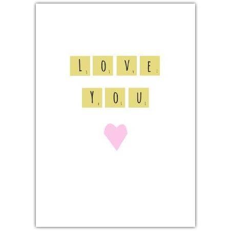 Love You Pink Heart Scrabble Style Valentines Day Greeting Card