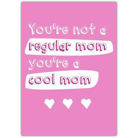 Cool Mom Mother's Day Pink Greeting Card with Fun Loving Message