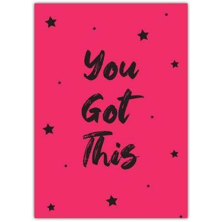 You Got This Encouragement Pink Stars Greeting Card