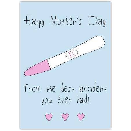 Cheeky Happy Mothers Day Card from the Best Accident Pregnancy Test Design