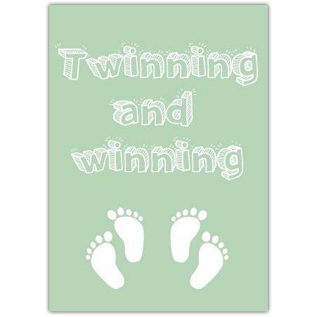 Congratulations Baby Twins Newborn Card Twinning and Winning Design
