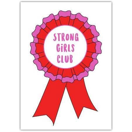 Strong Girls Club Rosette Card for Encouragement and Get Well Wishes