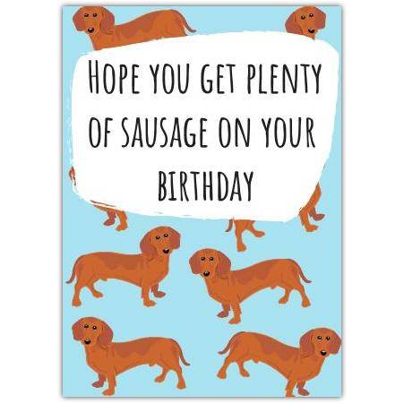 Funny Sausage Dog Birthday Card with Humorous Rude Message