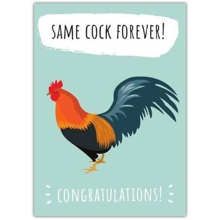 Rude Engagement Congratulations Card with Humorous Rooster Design Same Cock Forever
