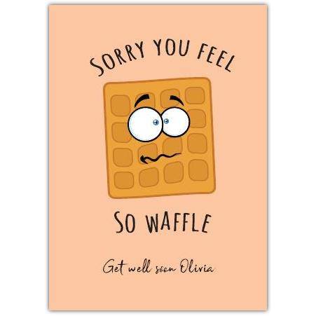 Get Well Soon Pun Greeting Card with Cute Waffle Design and Personalised Message Option