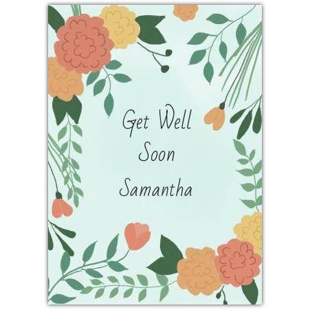 Personalised Get Well Soon Card with Orange and Yellow Floral Border Design