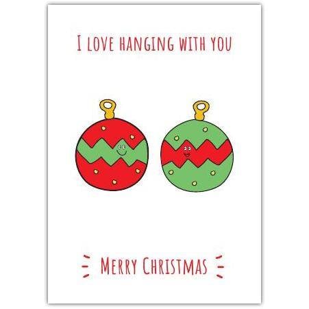 Cute Christmas Baubles Love and Friendship Greeting Card