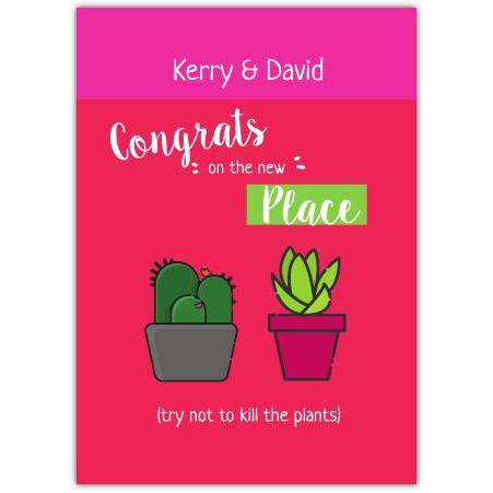 Personalised Funny New Home Card with Cactus and Succulent Plants Design