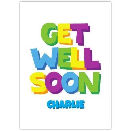 Get Well Soon Colourful Personalized Greeting Card with Bold Block Letters
