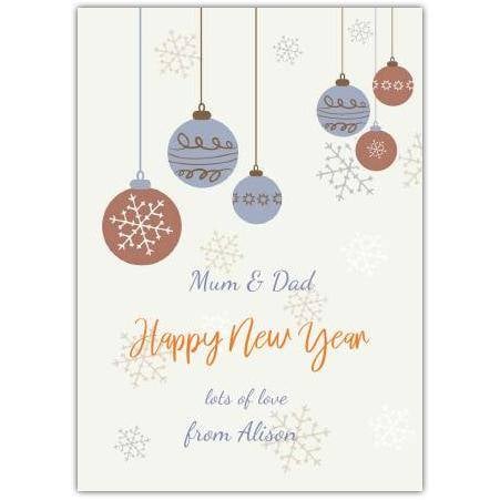 Personalised Happy New Year Baubles Card for Mum and Dad with Snowflakes Design