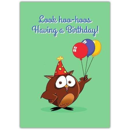 Funny Owl Pun Birthday Card with Balloons and Party Hat on Green Background