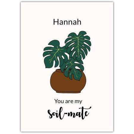 Personalised Funny Soil Mate Plant Pot Anniversary Card