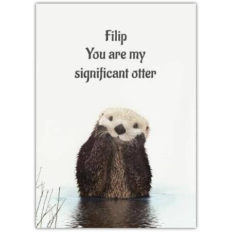Personalised Valentines Day Card You Are My Significant Otter Pun