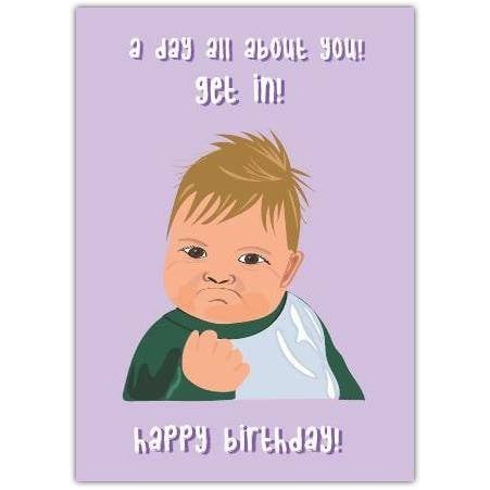 Funny Meme Baby Get In Happy Birthday Greeting Card with Personalised Option