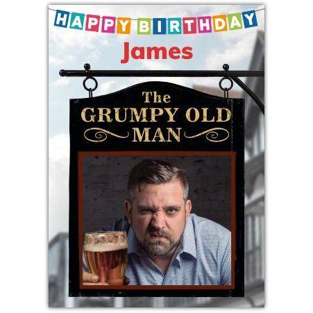 Personalised Happy Birthday Grumpy Old Man Pub Sign Photo Upload Card